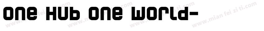 One Hub One World字体转换